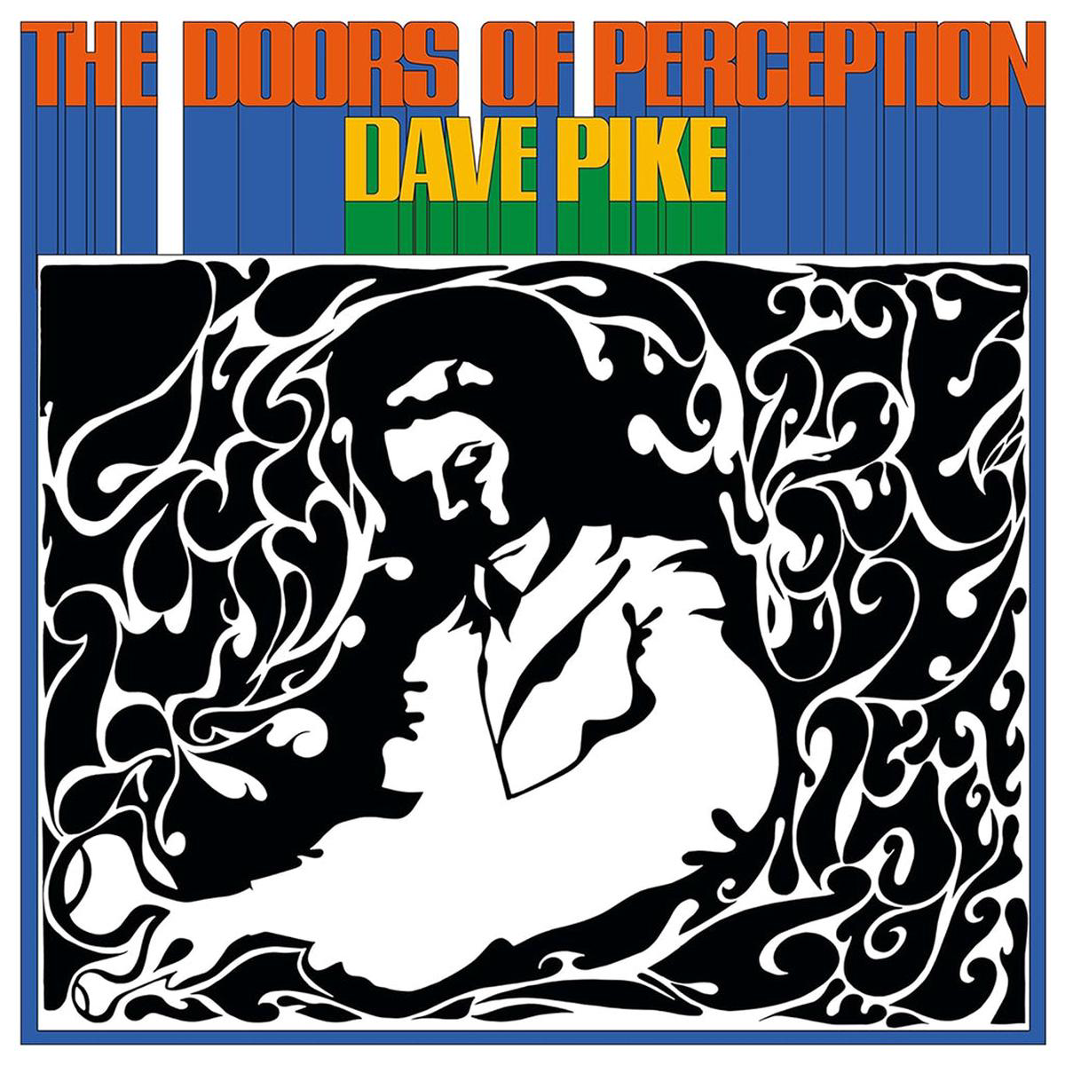 DAVE PIKE 8211 The Doors Of Perception (Repress) 8211 LP 8211 Blue Swirl Coloured Vinyl