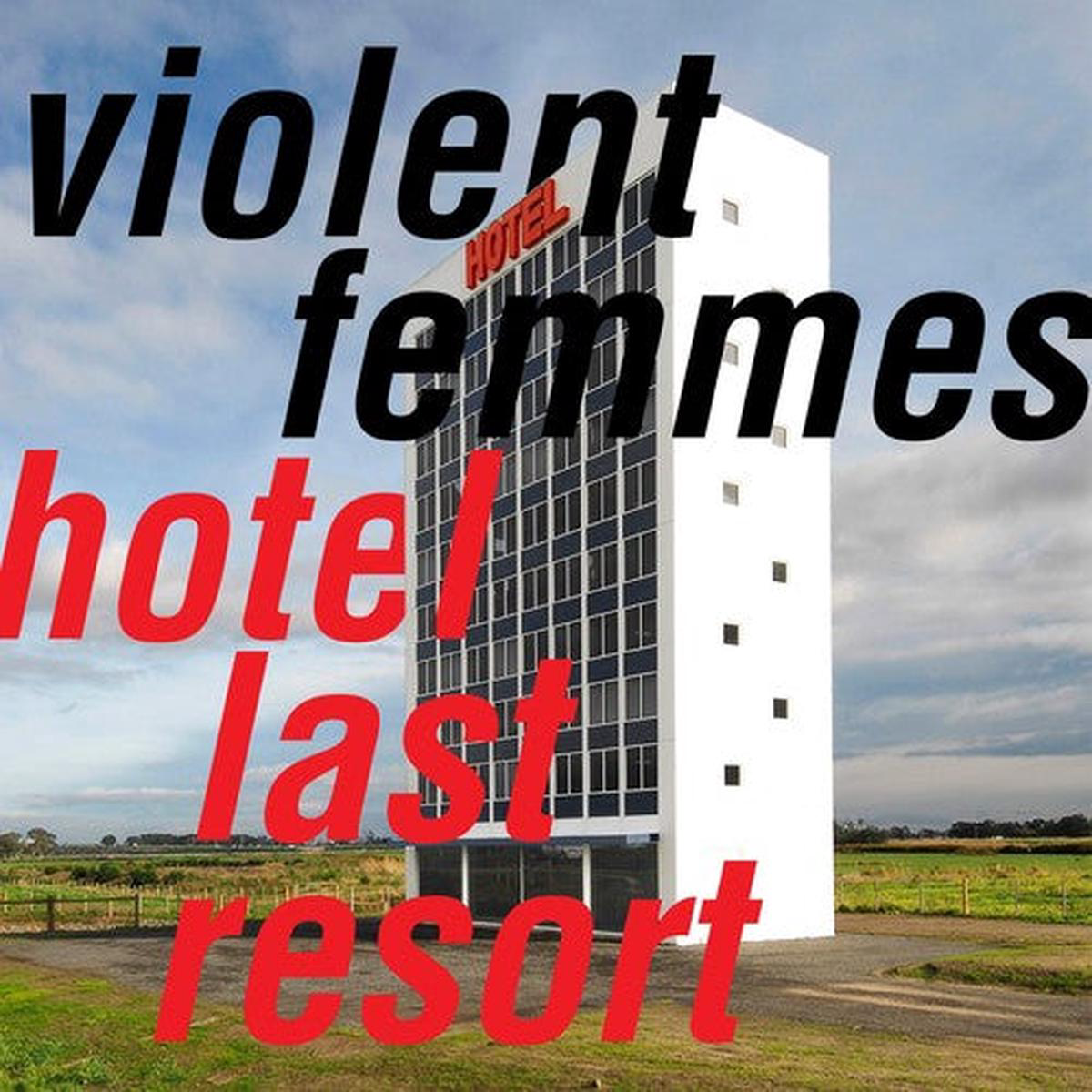 Violent Femmes 8211 Hotel Last Resort LP