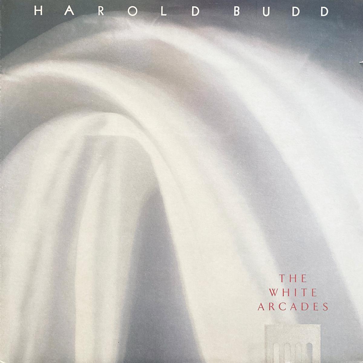 Harold Budd The White Arcades
