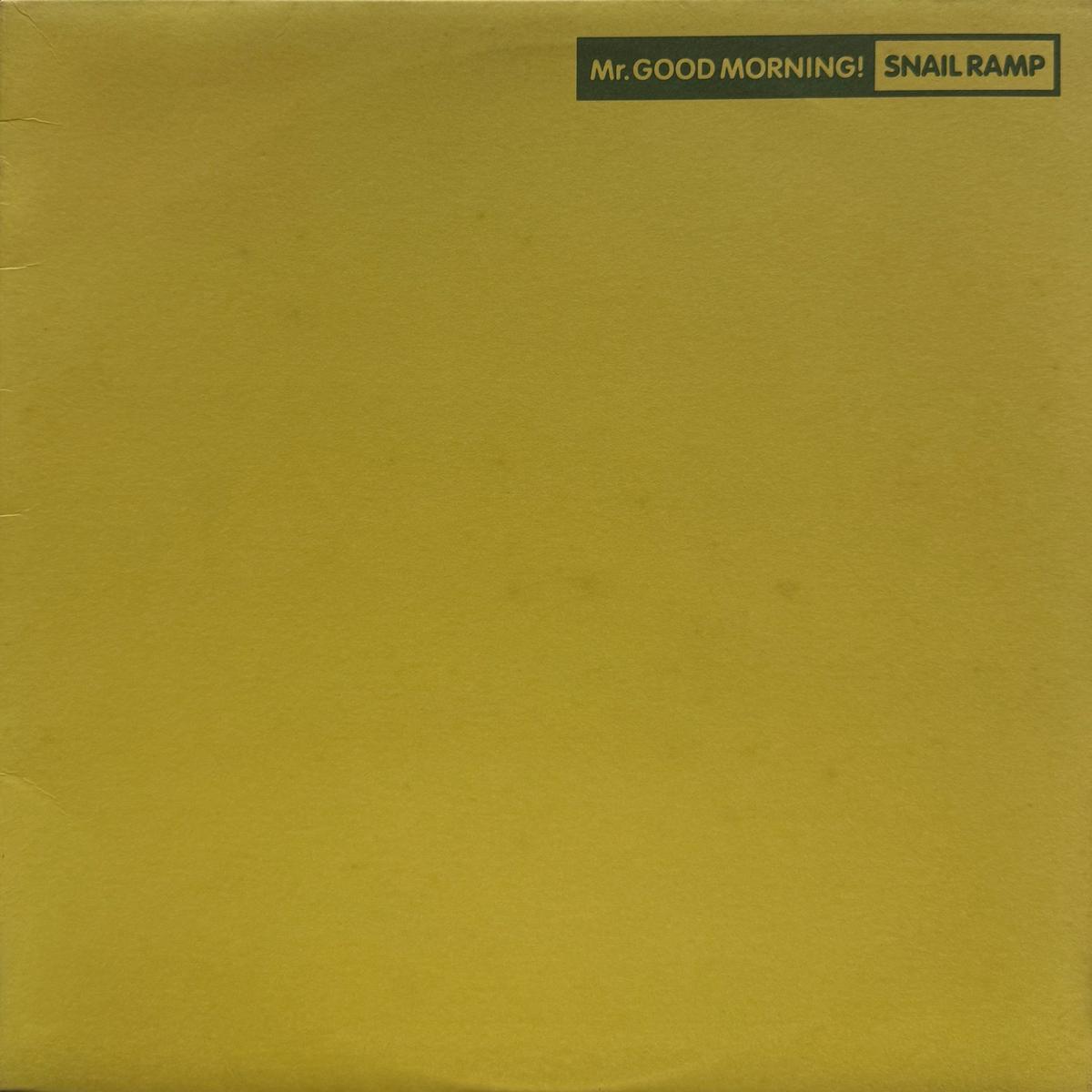 SNAIL RAMP / Mr. Good Morning! ( School Bus Records SCHOOL-012, LP)