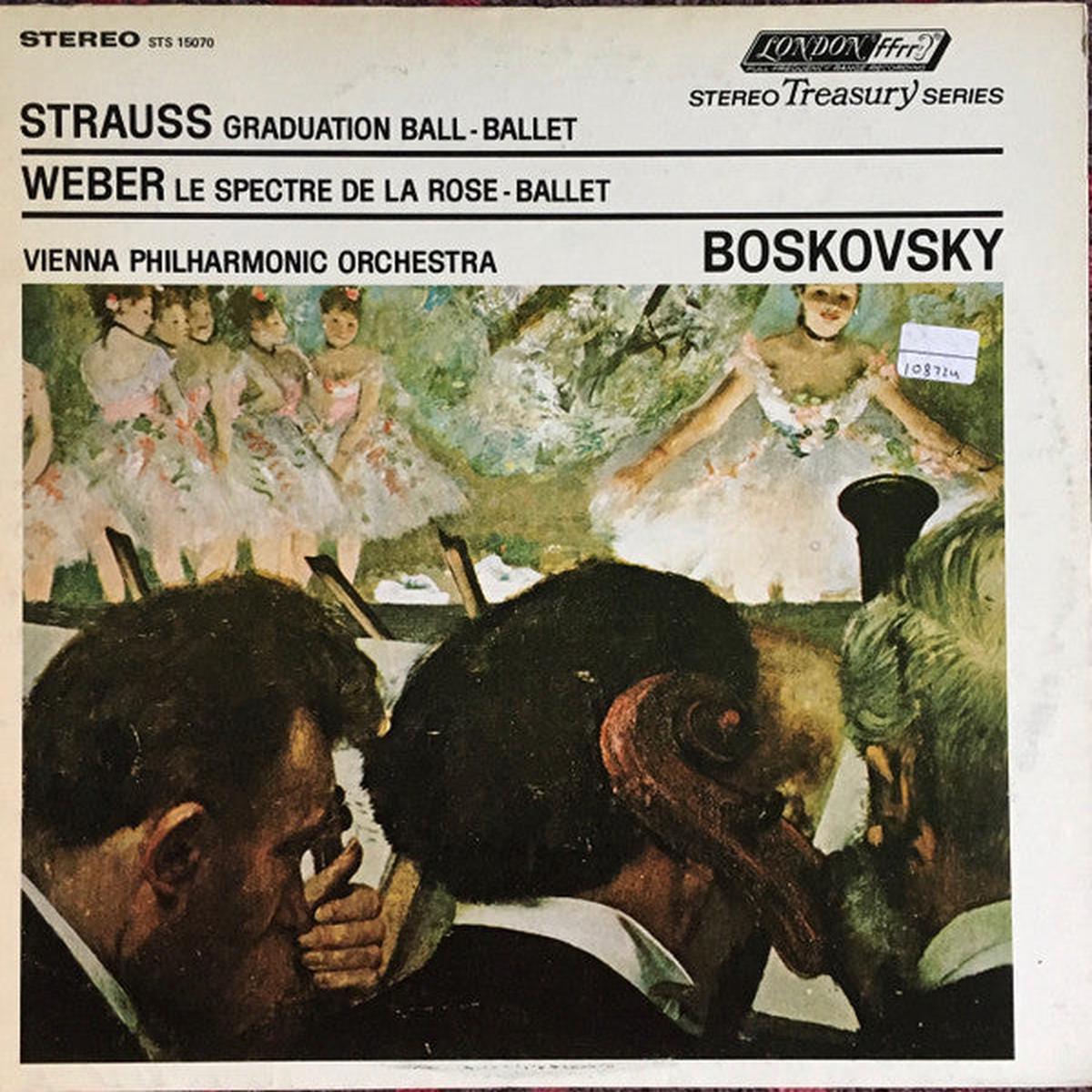 Strauss* / Weber*, Vienna Philharmonic Orchestra*, Willi Boskovsky - Graduation Ball - Ballet/ Le Spectre De La Rose - Ballet - LP