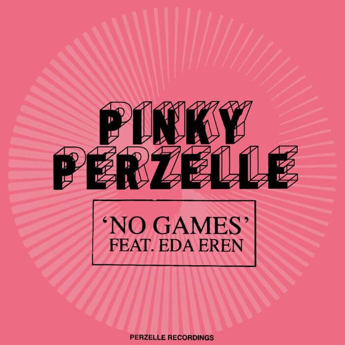 Pinky Perzelle - 'No Games' Vinyl