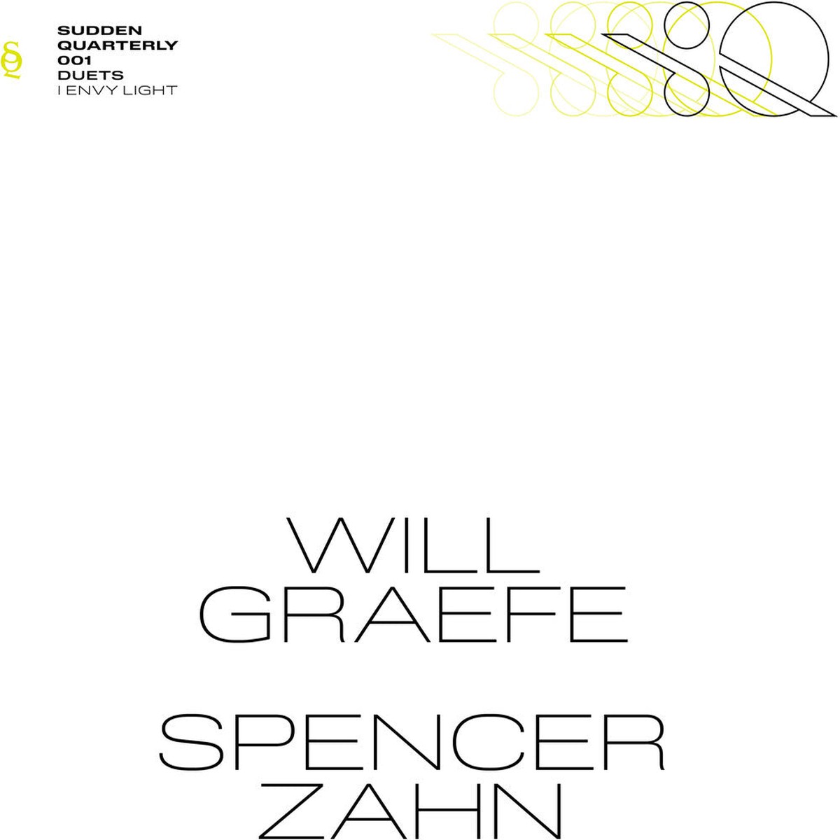 Spencer & Will Graefe Zahn - I Envy Light [LP]