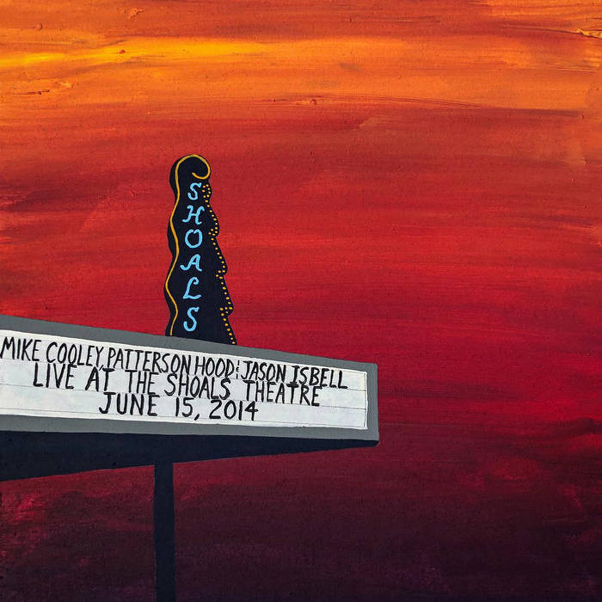 Mike Cooley Patterson Hood 038 Jason Isbell 8211 Live at the Shoals Theatre June 15th 2014 4LP (Ltd Translucent Blue 038 Red Vinyl)