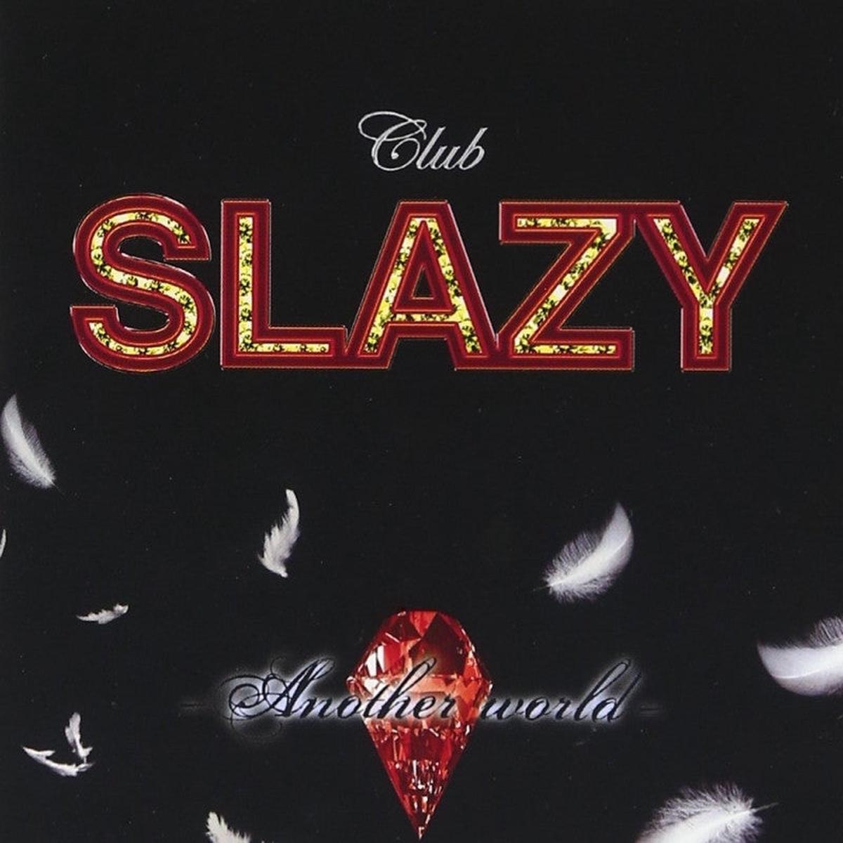 (Album) Club SLAZY on Stage Another World