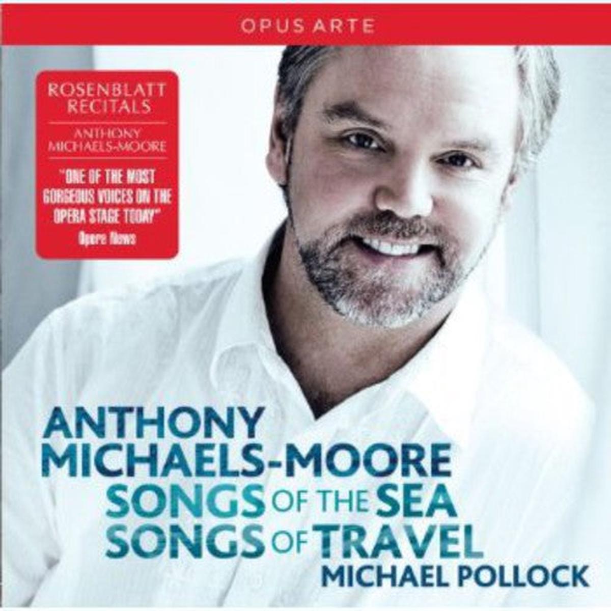 Anthony Michaels-Moore- Songs of the Sea / Songs of Travel (CD)