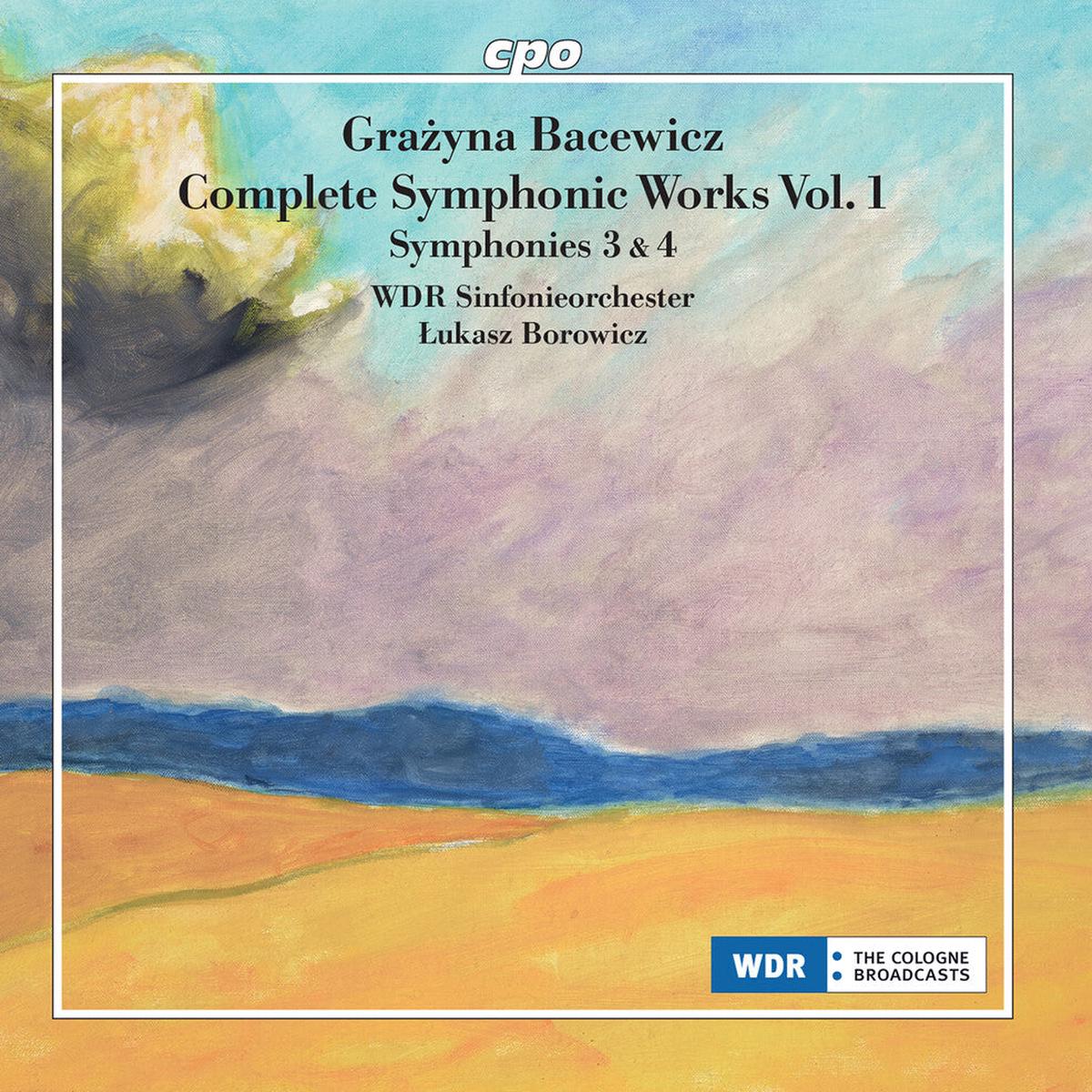 Bacewicz / Wdr Sinfonieorchester- Symphonies Nos. 3 & 4 (CD)
