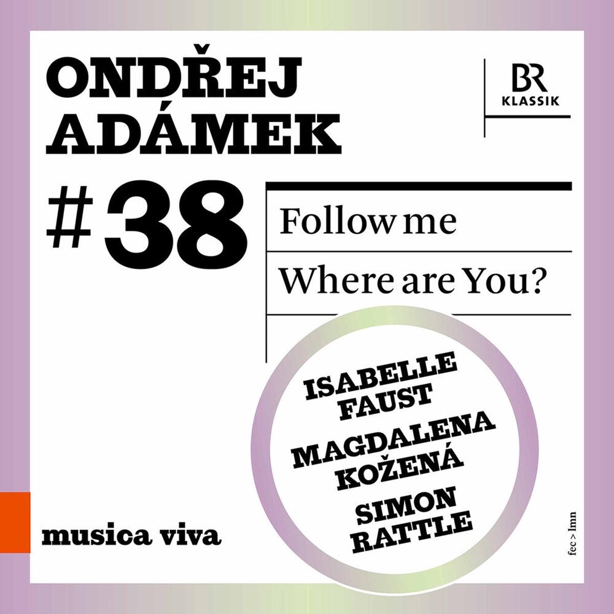 Adamek / Faust / Rundel- Follow Me - Where Are You (CD)