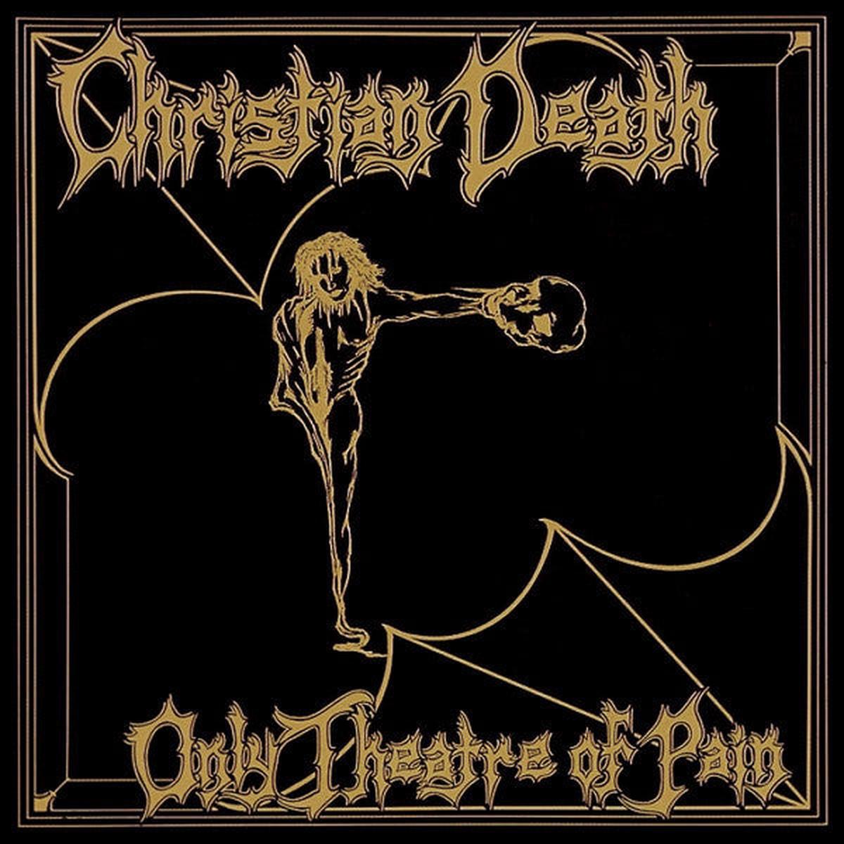 Christian Death - Only Theatre Of Pain LP - Black Cover