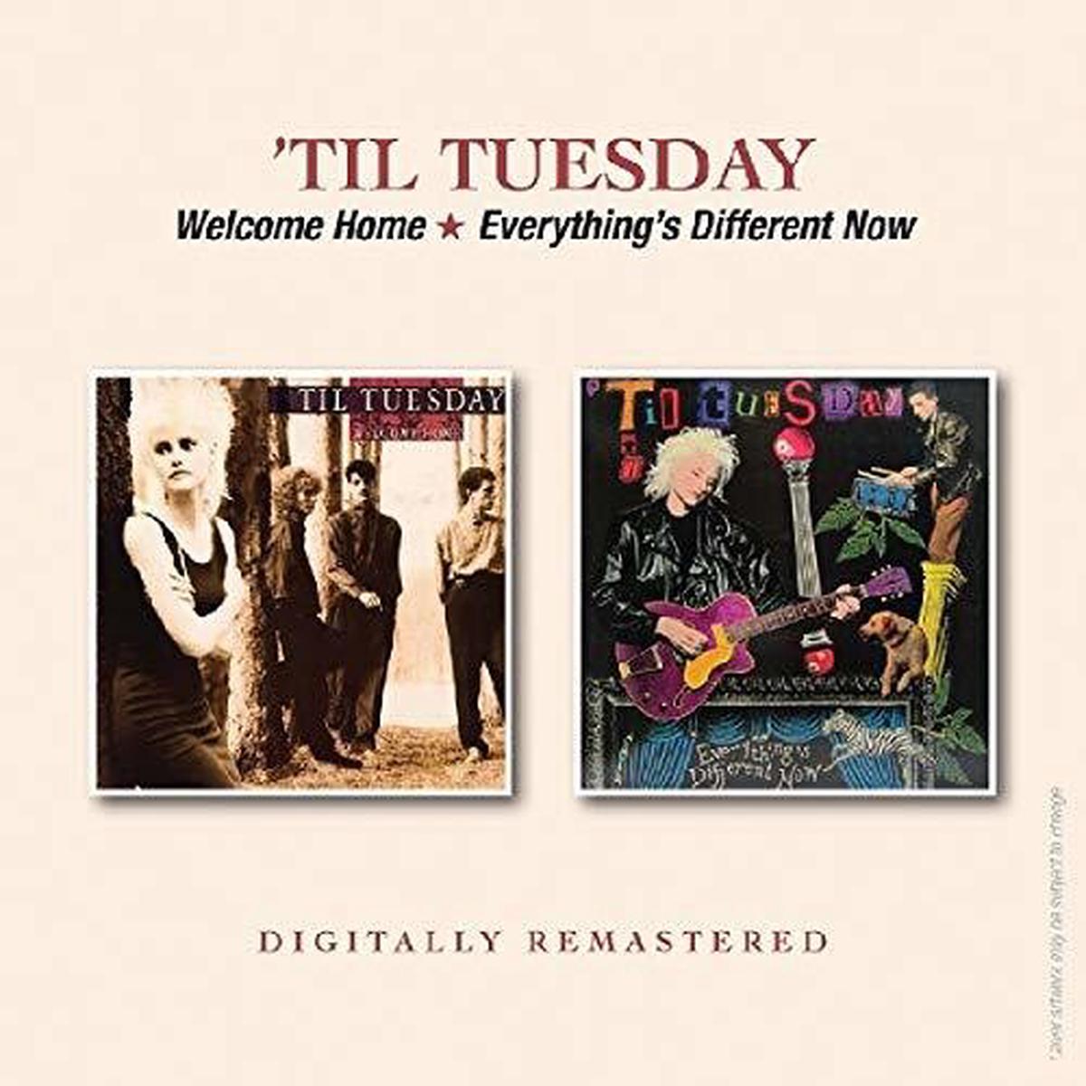 'Til Tuesday: Welcome Home / Everything's Different Now - COMPACT DISCS