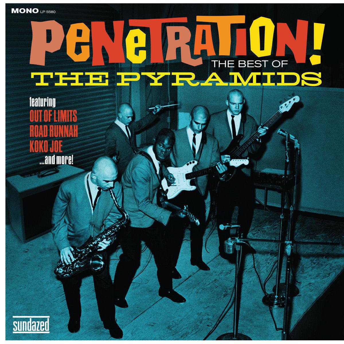 Pyramids -- Penetration! The Best Of The Pyramids