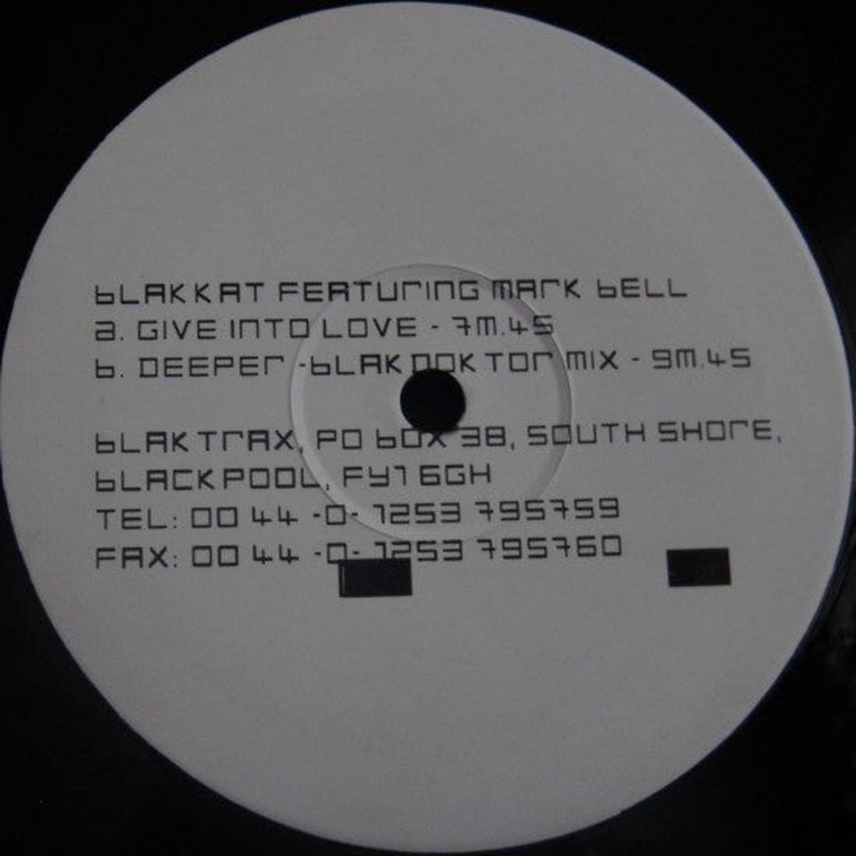 Blakkat Featuring Mark Bell - Give Into Love / Deeper (12", Single) (VG+)