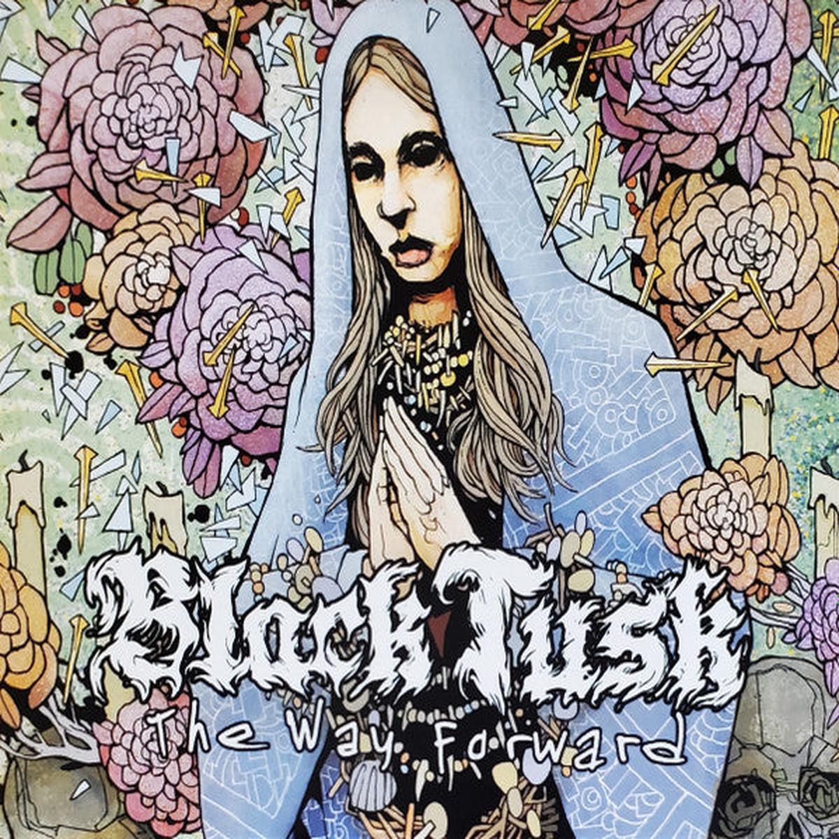 Black Tusk -- The Way Forward (x)