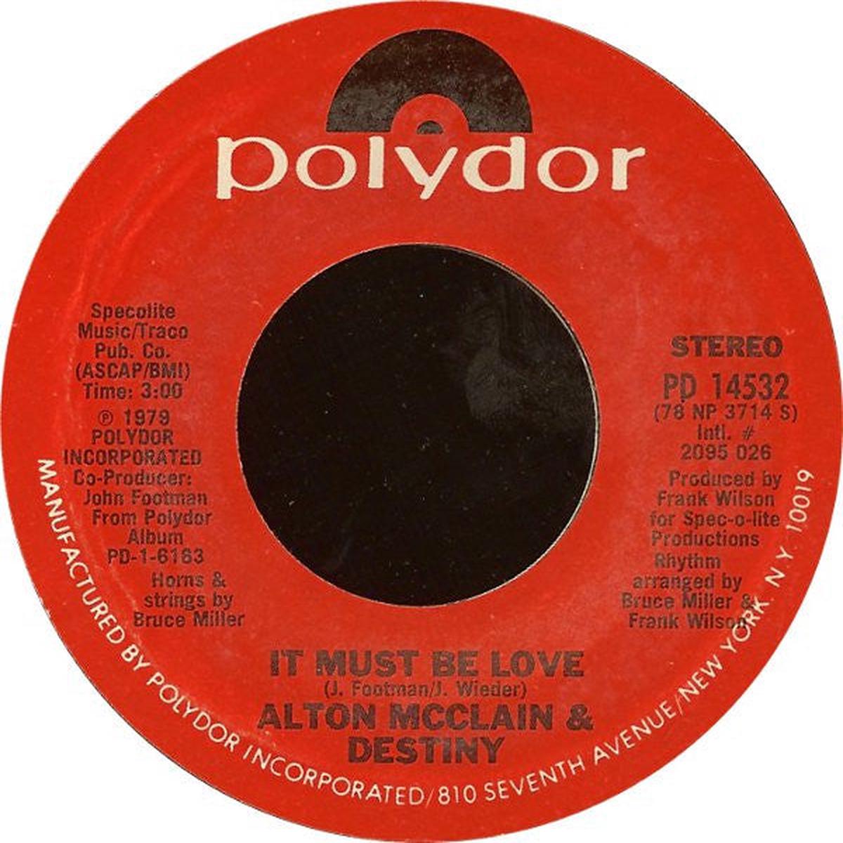 Alton McClain & Destiny - It Must Be Love (7", Pit) (VG)