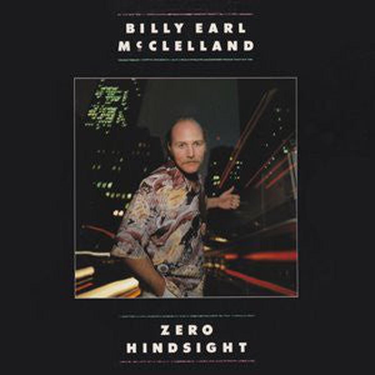 Billy Earl McClelland - Zero Hindsight (LP) (VG+)