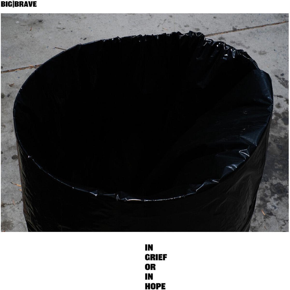 Big / Brave- In Grief Or In Hope [Download Included] (PREORDER)