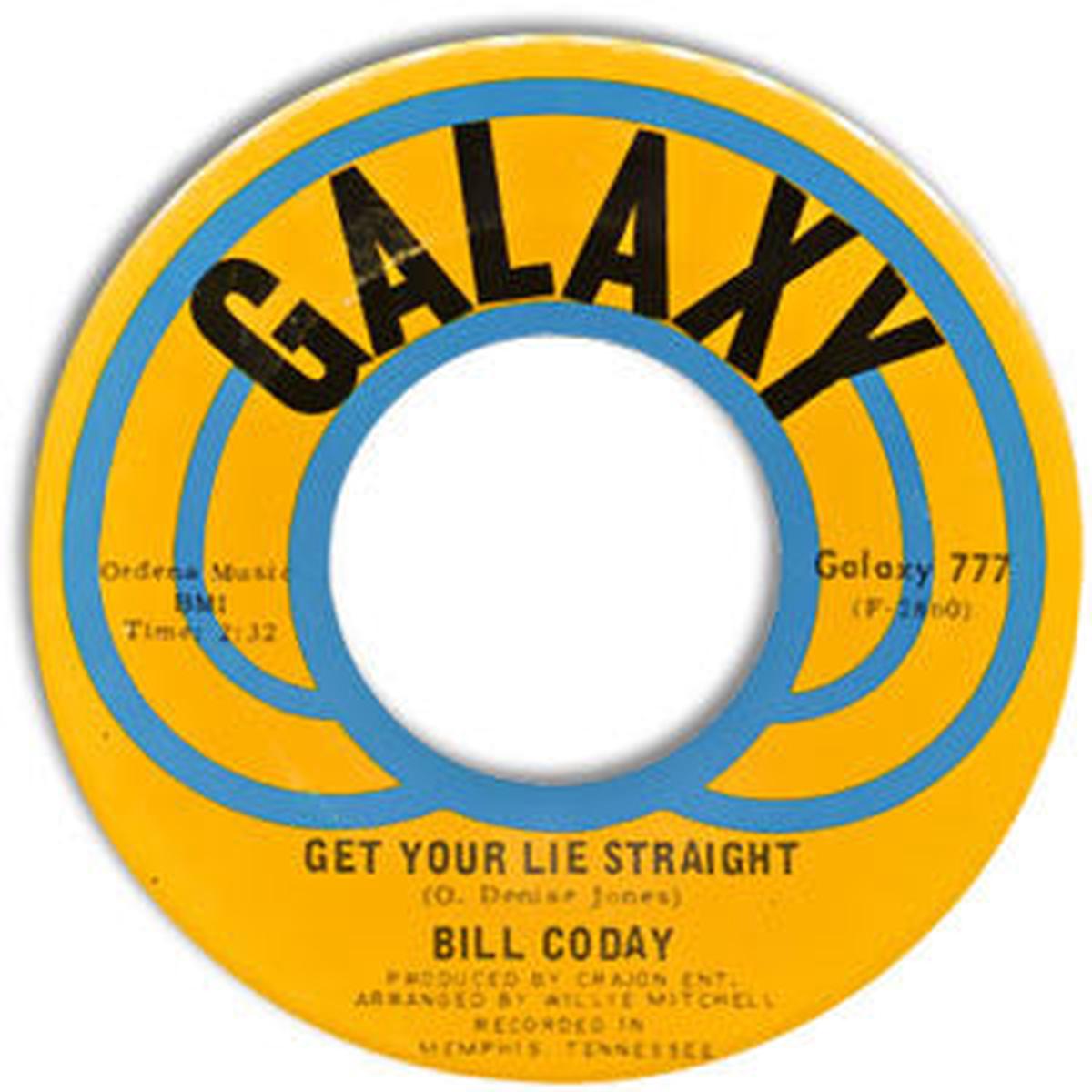 Bill Coday - Get Your Lie Straight / You're Gonna Want Me (7") (VG+)