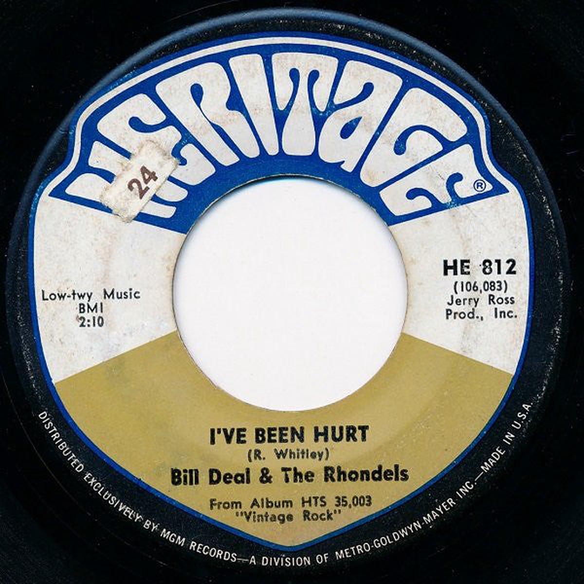Bill Deal & The Rondells - I've Been Hurt / I've Got My Needs (7", Single) (VG+)